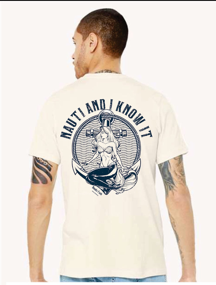 Nauti & I know It T-shirt