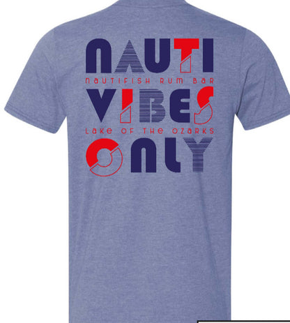 Nauti Vibes T-Shirt